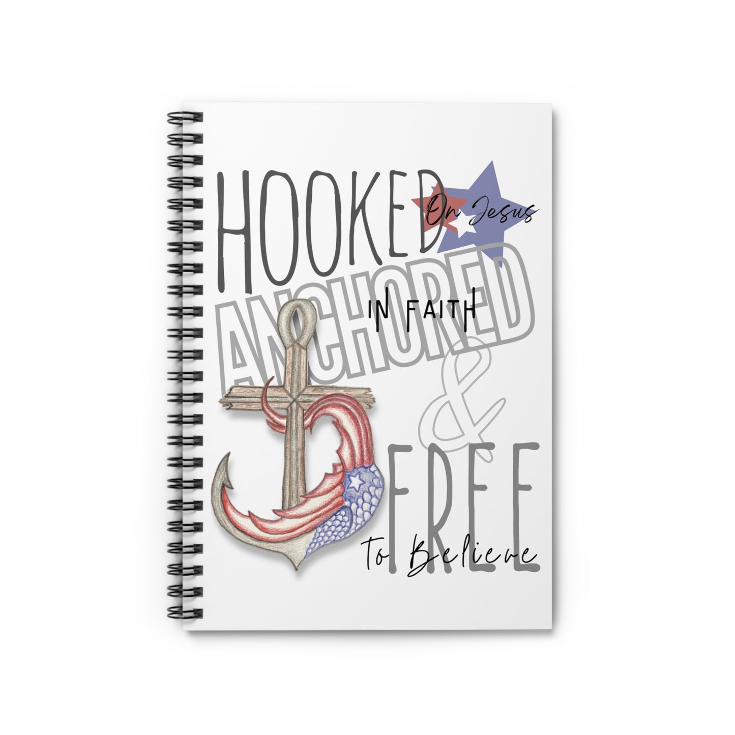 Hooked, Anchored & Free Spiral Notebook